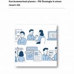 Karrierewechsel planen – Mit Strategie in einen neuen Job