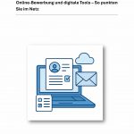 Online-Bewerbung und digitale Tools – So punkten Sie im Netz
